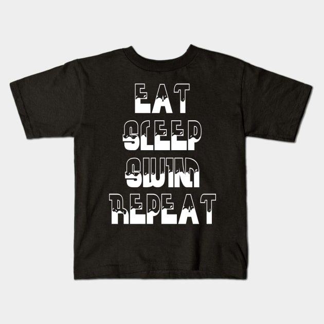 Eat, Sleep, Swim, Repeat Kids T-Shirt by Vitalitee